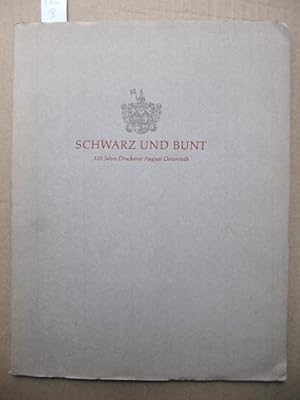 Schwarz und Bunt. 125 Jahre Druckerei August Osterrieth.