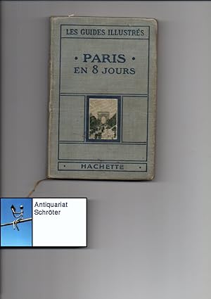 Paris en 8 jours et une journée a Versailles. 56 Illustrations, 52 plans.