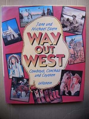 Seller image for Way out West. Cowboys, Conchas und Coyoten. Aus dem Amerikanischen. for sale by Antiquariat Schrter -Uta-Janine Strmer
