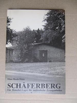 Schäferberg. Ein Henschel-Lager für ausländische Zwangsarbeiter.