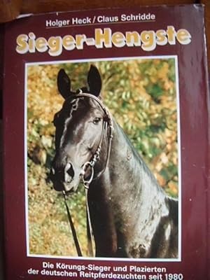 Seller image for Sieger-Hengste. Die Krungs-Sieger und Plazierten der deutschen Reitpferdezuchten seit 1980. for sale by Antiquariat Schrter -Uta-Janine Strmer
