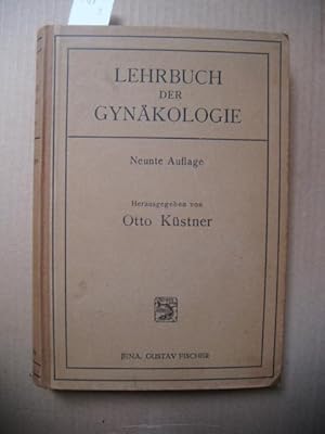 Kurzes Lehrbuch der Gynäkologie. 9., neuüberarbeitete Auflage. Mit 413 teils farbigen Abbildungen...