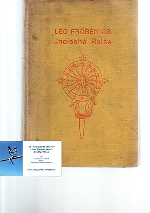 Indische Reise. Ein unphilosophisches Reisetagebuch aus Südindien und Ceylon. Mit 32 Tafeln und 5...