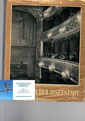 Das Theater in der Josefstadt zu Wien. Mit 160 Bildern.