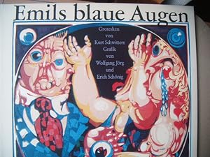 Emils blaue Augen. Grotesken. Herausgegeben von Ernst Schwitters und Friedhelm Lach. Erstdruck au...