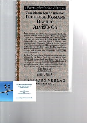 Treulose Romane. Basilio und Alves & Co. A.d. portugiesischen von Helmut Hilzheimer und Alrun Alm...