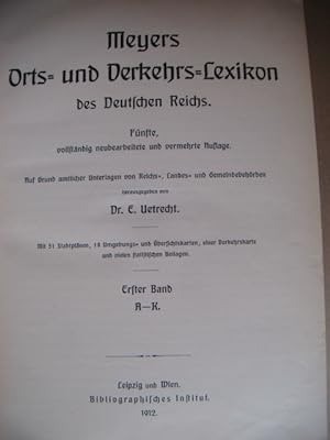 Meyers Orts- und Verkehrs-Lexikon des Deutschen Reiches. Fünfte, vollständig neubearbeitete und v...