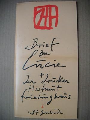 Brief an Lucie + den Drucker Hartmut Frielinghaus. Gertrudenformat II.