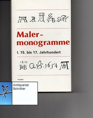 Malermonogramme I. 15. bis 17. Jahrhundert.