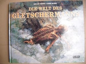 Imagen del vendedor de Die Welt des Gletschermanns. Aus dem Englischen von Eva Bobzin. a la venta por Antiquariat Schrter -Uta-Janine Strmer