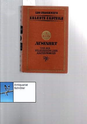 Ausfahrt. Von der Völkerkunde zum Kulturproblem.