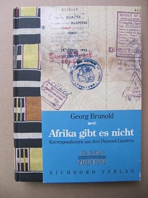 Bild des Verkufers fr Afrika gibt es nicht. Korrespondenzen aus drei Dutzend Lndern. zum Verkauf von Antiquariat Schrter -Uta-Janine Strmer