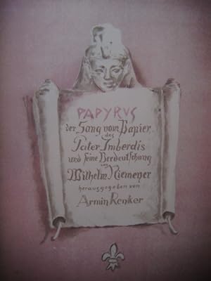 Papyrus. Des Pater Imberdis Sang vom Papier mit einer Übertragung ins Deutsche von Wilhelm Niemeyer.