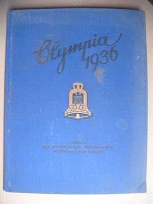 Die Olympischen Spiele 1936 in Berlin und Garmisch-Patenkirchen. Band 1.