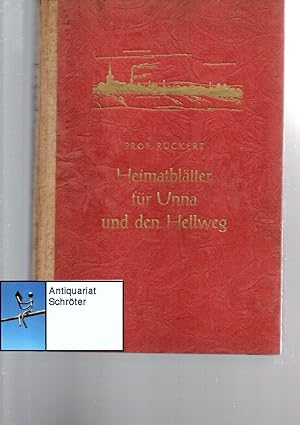 Heimatblätter für Unna und den Hellweg. Bearbeitet von Dr. Ernst Nolte.