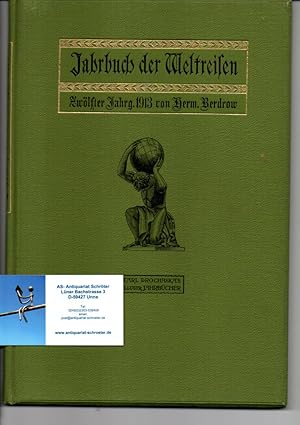 Illustriertes Jahrbuch der Weltreisen. Zwölter Jahrgang 1913. Prochaskas Illustrierte Jahrbücher.