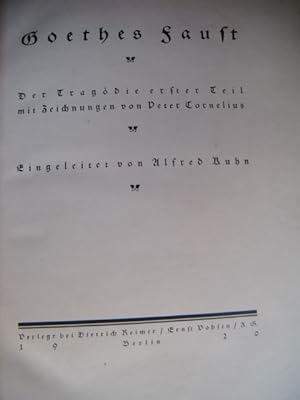 Goethes Faust. Der Tragödie erster Teil mit Zeichnungen von Peter Cornelius. Alfred Ruhn (Einleit...