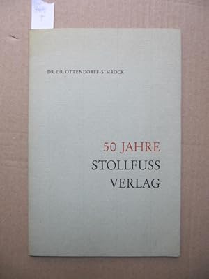 50 Jahre Stollfuss Verlag. Eine kleine Chronik. 1913 - 1963.