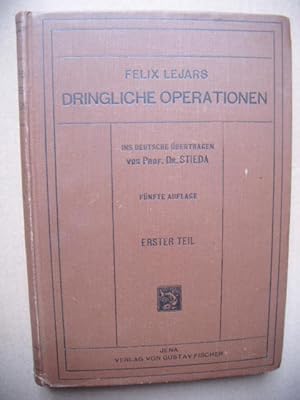 Dringliche Operationen. 2 Bände. Ins Deutsche übersetzt von Prof. Dr. Stieda.
