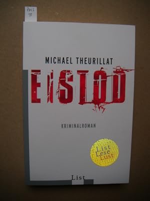 Image du vendeur pour Eistod. Kriminalroman. mis en vente par Antiquariat Schrter -Uta-Janine Strmer