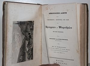 Rheinisches Album oder Beschreibung, Geschichte und Sage des Rheingaues und Wisperthales. Mit der...