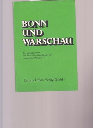 Seller image for Bonn und Warschau. I. forum Bundesrepublik Deutschland - Volsrepublik Polen ( vom 13. - 16. Juni 1977 in Bonn ) for sale by Ant. Abrechnungs- und Forstservice ISHGW