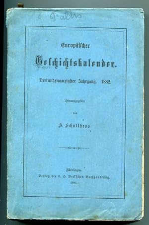 Image du vendeur pour Europischer Geschichtskalender. Dreiundzwanzigster Jahrgang, 1882 mis en vente par Antikvariat Valentinska