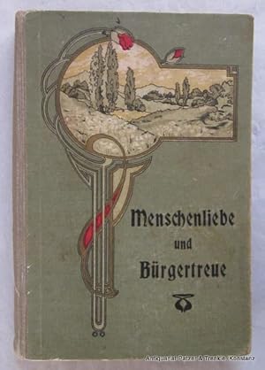 Image du vendeur pour Menschenliebe und Brgertreue oder: Die Hussiten vor Naumburg. - Die Storkows oder: Vom Rhein bis zum Rhin. Zwei sehr interessante geschichtliche Erzhlungen. Neue vorschriftsmige Rechtschreibung. Leipzig, Drewitz, ca. 1910. Mit 3 Farbtafeln. 143 S. Illustrierter Or.-Hlwd. mit Jugendstil-Ornament, illustrierte Vorstze; Kanten beschabt, etwas gelockert. mis en vente par Jrgen Patzer