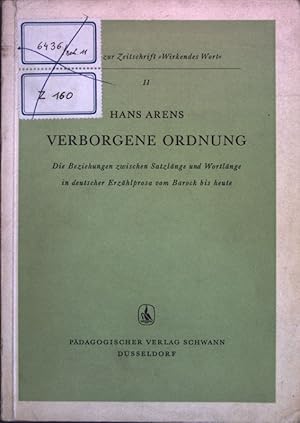 Immagine del venditore per Verborgene Ordnung: Die Beziehungen zwischen Satzlnge und Wortlnge in deutscher Erzhlprosa vom Barock bis heute; Beihefte zur Zeitschrift "Wirkendes Wort", Heft 11; venduto da books4less (Versandantiquariat Petra Gros GmbH & Co. KG)