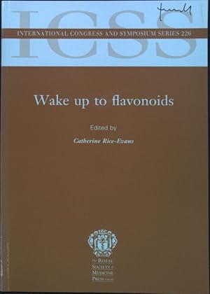 Seller image for Wake Up to Flavonoids; International Congress & Symposium Series 226; for sale by books4less (Versandantiquariat Petra Gros GmbH & Co. KG)