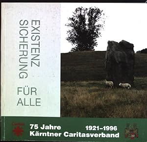 Imagen del vendedor de Existenzsicherung fr alle: 75 Jahre Krntner Caritasverband 1921-1996 Helfen im Wandel der Zeit; IV a la venta por books4less (Versandantiquariat Petra Gros GmbH & Co. KG)