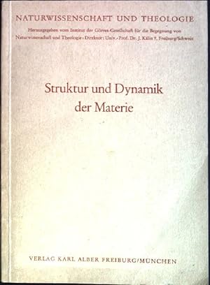 Imagen del vendedor de Struktur und Dynamik der Materie Naturwissenschaft und Theologie; 8 a la venta por books4less (Versandantiquariat Petra Gros GmbH & Co. KG)