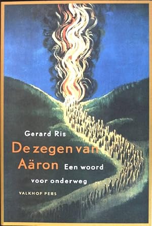 Bild des Verkufers fr De zegen van Aron - een woord voor onderweg zum Verkauf von books4less (Versandantiquariat Petra Gros GmbH & Co. KG)