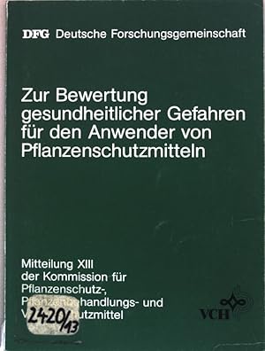 Imagen del vendedor de Zur Bewertung gesundheitlicher Gefahren fr den Anwender von Pflanzenschutzmitteln. Kommission fr Pflanzenschutz-, Pflanzenbehandlungs- und Vorratsschutzmittel: Mitteilung 13; a la venta por books4less (Versandantiquariat Petra Gros GmbH & Co. KG)