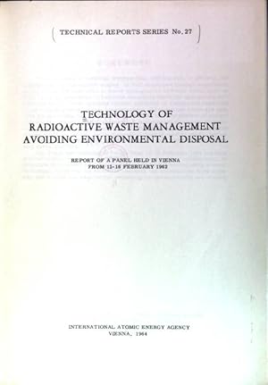 Seller image for Technology of radioactive waste management avoiding environmental disposal Technical Reports Series; 27 for sale by books4less (Versandantiquariat Petra Gros GmbH & Co. KG)