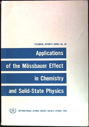Seller image for Applications of the Mssbauer Effect in chemistry and solid-state physics Technical Reports Series; 50 for sale by books4less (Versandantiquariat Petra Gros GmbH & Co. KG)