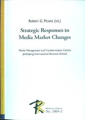 Bild des Verkufers fr Strategic responses to media market changes Jnkping International Business School Research Reports; No. 2004-2 zum Verkauf von books4less (Versandantiquariat Petra Gros GmbH & Co. KG)