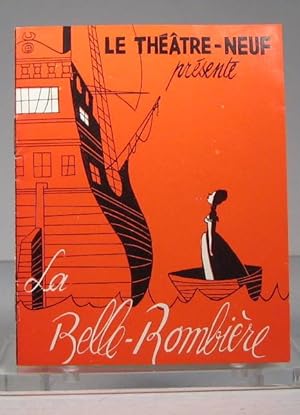 Le Théâtre-Neuf présente : La Belle-Rombière, comédie d'aventures en 3 actes et 25 tableaux