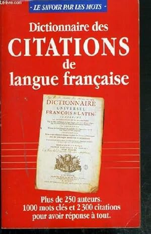 Imagen del vendedor de DICTIONNAIRE DES CITATIONS DE LANGUE FRANCAISE a la venta por Le-Livre
