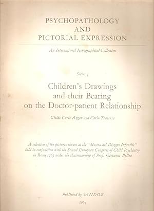 Immagine del venditore per Psychopathology and Pictorial Expression Series 4 Children's Drawings and their Bearing on the Doctor-patient Relationship venduto da Snookerybooks