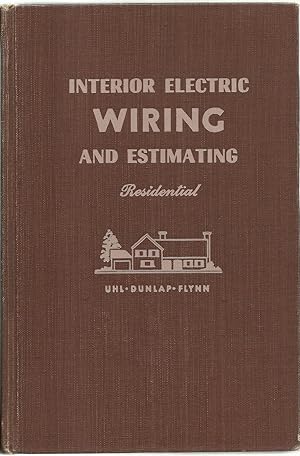 Image du vendeur pour Interior Electric Wiring And Estimating: Residential, Including Farm Buildings mis en vente par Sabra Books