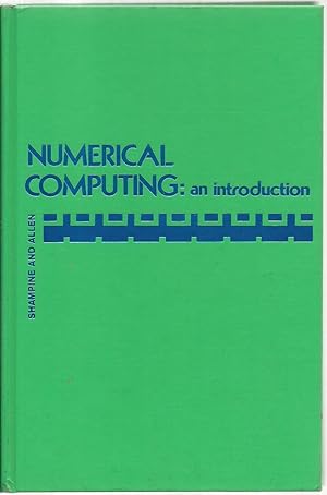 Image du vendeur pour Numerical Computing: an introduction mis en vente par Sabra Books