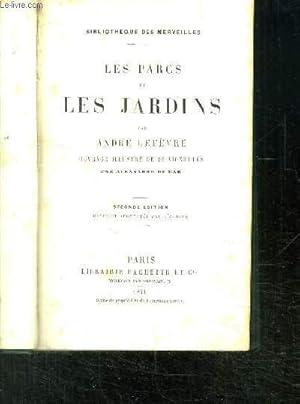 Image du vendeur pour BIBLIOTHEQUE DES MERVEILLES- LES PARCS ET LES JARDINS mis en vente par Le-Livre