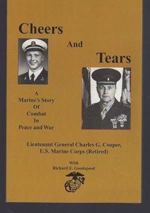 Seller image for Cheers and Tears: A Marine's Story of Combat in Peace and War for sale by Lavendier Books