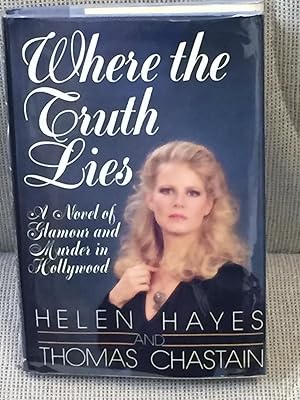 Bild des Verkufers fr Where the Truth Lies, a Novel of Glamour and Murder in Hollywood zum Verkauf von My Book Heaven