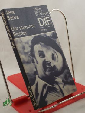 Bild des Verkufers fr Der stumme Richter : Psychogramm e. Mrders / Jens Bahre zum Verkauf von Antiquariat Artemis Lorenz & Lorenz GbR