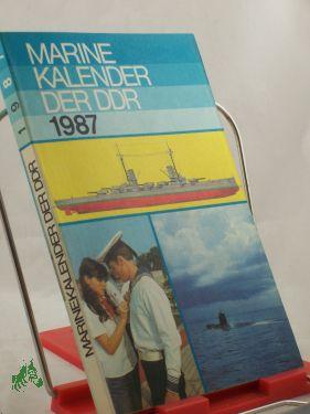 Seller image for Marine Kalender der DDR, 1987 for sale by Antiquariat Artemis Lorenz & Lorenz GbR
