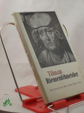 Image du vendeur pour Tilman Riemenschneider : Historische Erzhlung / Ursula Vlker mis en vente par Antiquariat Artemis Lorenz & Lorenz GbR