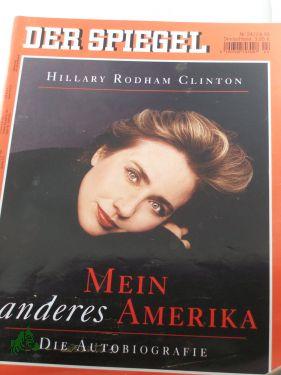 Bild des Verkäufers für 24/2003, Hillary Rodham Clinton: Mein anderes Amerika: zum Verkauf von Antiquariat Artemis Lorenz & Lorenz GbR
