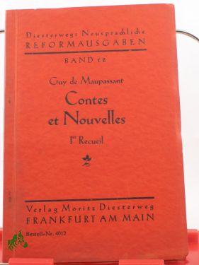 Bild des Verkufers fr Contes et nouvelles / Guy de Maupassant zum Verkauf von Antiquariat Artemis Lorenz & Lorenz GbR